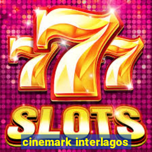 cinemark interlagos